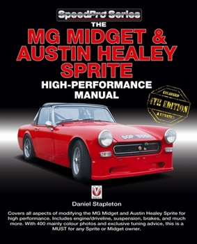 Paperback The MG Midget & Austin-Healey Sprite High Performance Manual: Enlarged & Updated 4th Edition Book