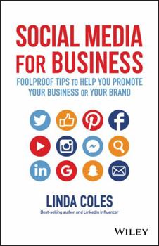 Paperback Social Media for Business: Foolproof Tips to Help You Promote Your Business or Your Brand Book