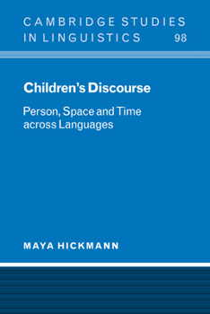 Paperback Children's Discourse: Person, Space and Time Across Languages Book