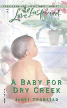 A Baby for Dry Creek - Book #6 of the Dry Creek