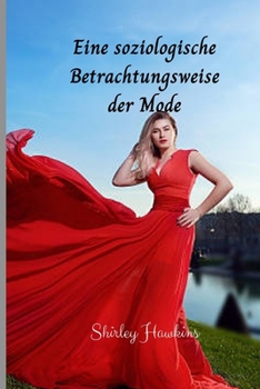 Paperback Eine soziologische Betrachtungsweise der Mode [German] Book