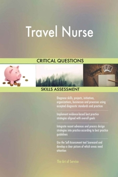 Paperback Travel Nurse Critical Questions Skills Assessment Book