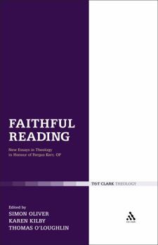 Faithful Reading: New Essays in Theology in Honour of Fergus Kerr, OP