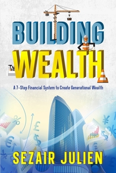 Paperback Building Wealth: A 7-Step Financial System to Create Generational Wealth Book