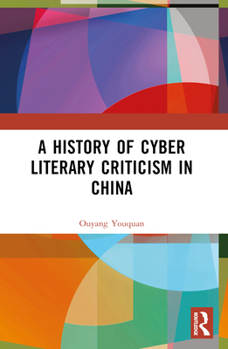Paperback A History of Cyber Literary Criticism in China Book
