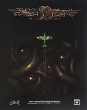 World War Cthulhu: The Darkest Hour - Book  of the Call of Cthulhu RPG