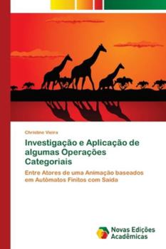 Paperback Investigação e Aplicação de algumas Operações Categoriais [Portuguese] Book