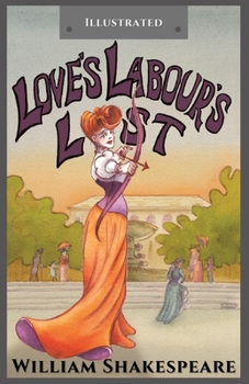 Paperback Love's Labour's Lost Illustrated Book