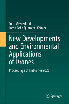 Hardcover New Developments and Environmental Applications of Drones: Proceedings of Findrones 2023 Book