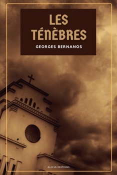 Paperback Les Ténèbres: L'imposture et La Joie [French] Book