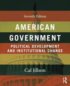 Paperback American Government: Political Development and Institutional Change Book