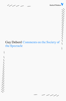 Commentaires sur la société du spectacle suivi de Préface à la quatrième édition italienne de «La Société du Spectacle»
