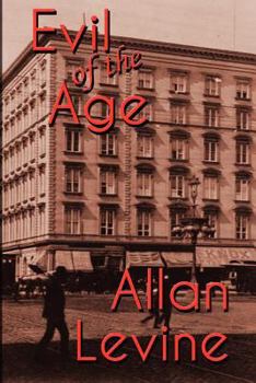 Paperback Evil of the Age Book