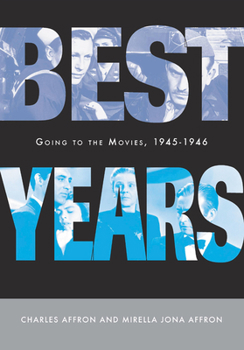 Paperback Best Years: Going to the Movies, 1945-1946 Book