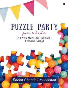 Paperback Puzzle Party for kids: Did you mention puzzles? I heard party! Book