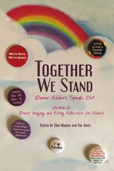 Paperback Together We Stand: Queer Elders Speak Out Book
