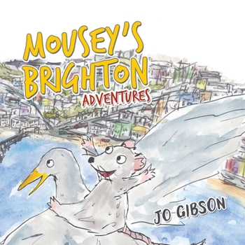 Paperback Mousey's Brighton Adventures Book