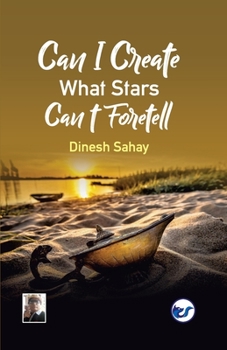 Paperback Can I Create what Stars Can't Foretell? Book