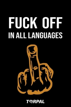 FUCK OFF IN ALL LANGUAGES: Cute White Empty Notebook | Funny Hilarious Gifts for Friends | Cool New Fun Gadget Gag | Gift Idea for Boyfriend, Girlfriend, Him, Her, Men, Women | Best Birthday Present