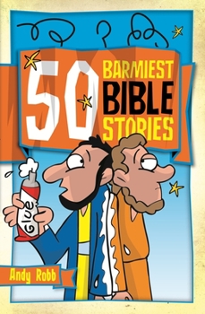 Paperback 50 Barmiest Bible Stories Book