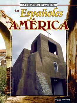 Library Binding Los Espanoles En America: Spanish in America [Spanish] Book