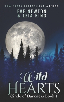 Paperback Wild Hearts: Circle of Darkness: Book One Book
