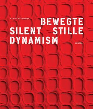 Paperback Silent Dynamism/Bewegte Stille Book