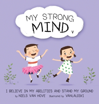 Hardcover My Strong Mind V: I Believe In My Abilities And Stand My Ground Book