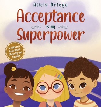 Hardcover Acceptance is my Superpower: A children's Book about Diversity and Equality Book