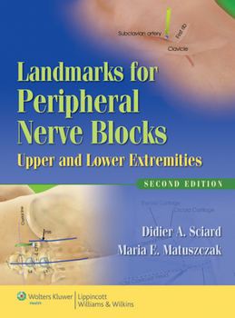Spiral-bound Landmarks for Peripheral Nerve Blocks: Upper and Lower Extremities Book