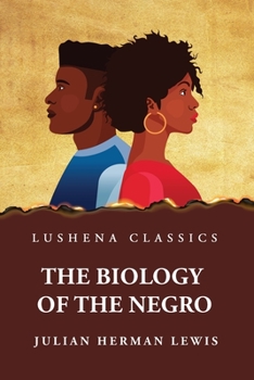 Paperback The Biology of the Negro Book