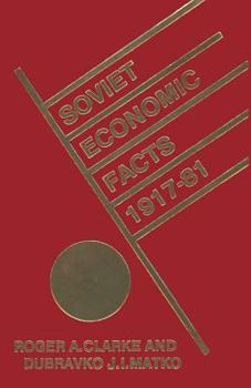 Paperback Soviet Economic Facts, 1917-81 Book