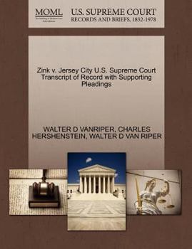 Paperback Zink V. Jersey City U.S. Supreme Court Transcript of Record with Supporting Pleadings Book