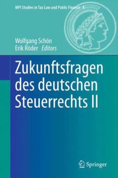 Hardcover Zukunftsfragen Des Deutschen Steuerrechts II [German] Book