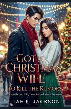Paperback Got a Christmas Wife to Kill the Rumors Book