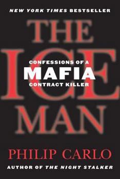 Paperback The Ice Man: Confessions of a Mafia Contract Killer Book