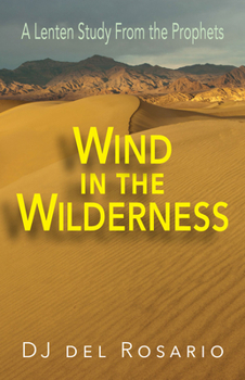 Paperback Wind in the Wilderness: A Lenten Study from the Prophets Book