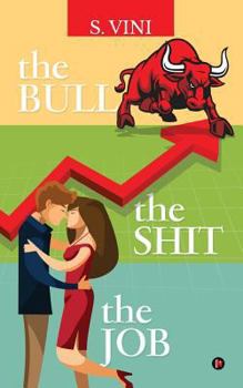 Paperback The Bull the Shit the Job Book