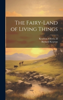 Hardcover The Fairy-land of Living Things Book