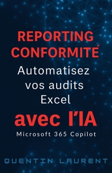 Paperback Reporting Conformité Copilot: Automatisez vos audits Excel [French] Book