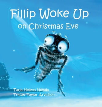 Hardcover Fillip Woke Up on Christmas Eve Book