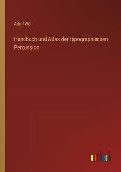 Paperback Handbuch und Atlas der topographischen Percussion [German] Book