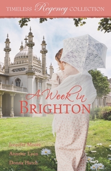 A Week in Brighton - Book  of the Timeless Regency Collection