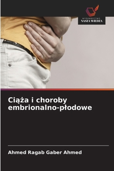 Ciaza i choroby embrionalno-plodowe (Polish Edition)