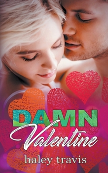 Paperback Damn Valentine (Instalove New Year's to Valentine's Day Short Romance) Book