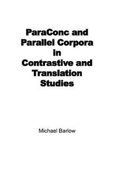 Paperback ParaConc and Parallel Corpora in Contrastive and Translation Studies Book