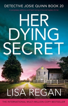 Paperback Her Dying Secret: A completely addictive and heart-racing crime and mystery thriller Book
