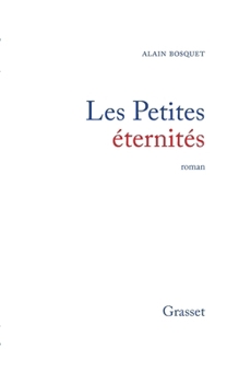 Paperback Les petites éternités [French] Book