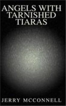 Paperback Angels with Tarnished Tiaras Book