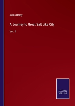 Paperback A Journey to Great Salt Like City: Vol. II Book